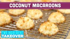Healthy Coconut Macaroons! 2 Ingredients! Two Ingredient Takeover Mind Over Munch