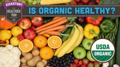 Is Organic Food Better Mind Over Munch Kickstart 2016