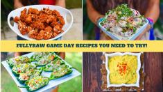 4 SUPER BOWL GAME DAY RECIPES YOU NEED TO TRY! FullyRaw & Vegan!