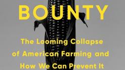 Review: 'Perilous Bounty' argues U.S. farmlands are in peril