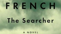 Review: French's 'The Searcher' offers vivid, poetic prose