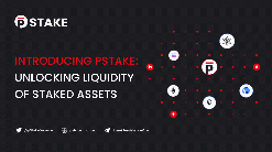 Persistence Launches pSTAKE, Offering Liquidity for Billions of Staked Cryptoassets