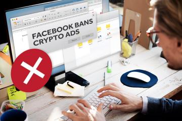 Facebook’s New Policy Prohibits Cryptocurrency Ads