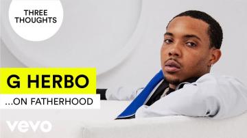 G Herbo Three Thoughts On Fatherhood