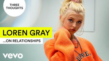 Loren Gray Three Thoughts...On Relationships