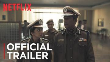 Delhi Crime Trailer: The Story Behind the Crime that Changed a Nation