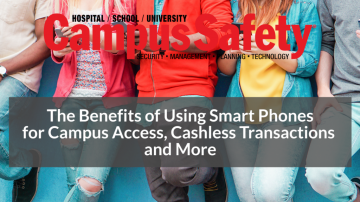 The Benefits of Using Smart Phones for Campus Access Control, Cashless Transactions & More