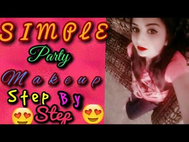 SIMPLE MAKEUP FOR PARTY STEP BY STEP 