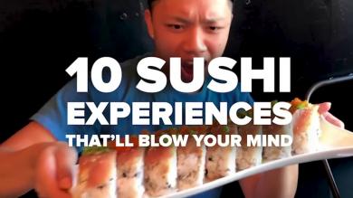 10 Sushi Experiences That You Have To Try