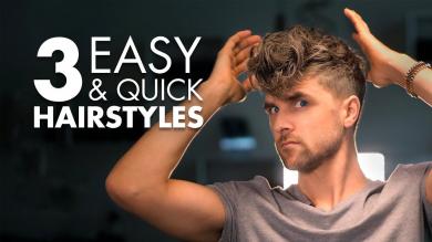 3 Quick and Easy Hairstyles For Men | Mens Hair Tutorial