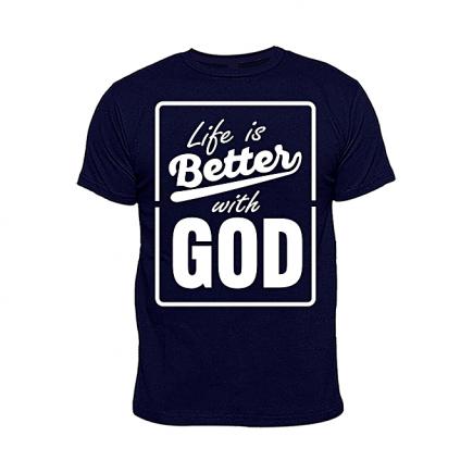 Life Is Better With God TShirt - NavyBlue