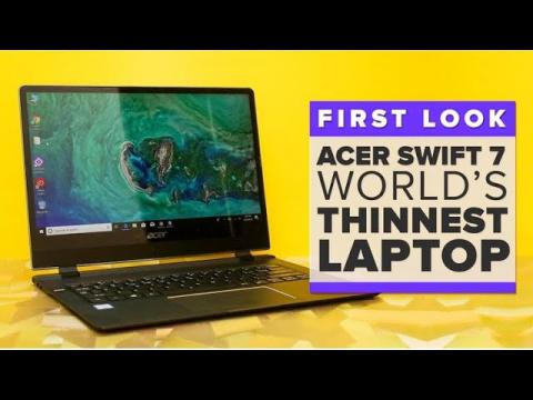 Acer Swift 7 first look The worlds thinnest laptop, Acer reckons