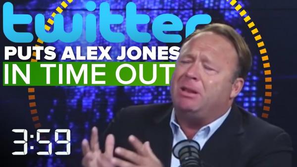 Twitter gives Infowars host Alex Jones a timeout (The 359, Ep. 443)