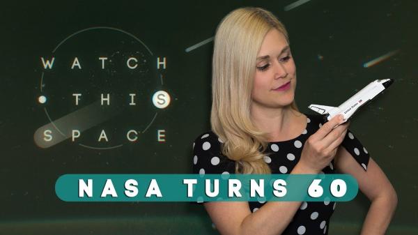 NASA turns 60 (and it has no plans to retire) | Watch This Space