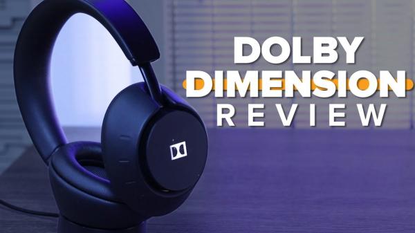 Dolby Dimension headphones review