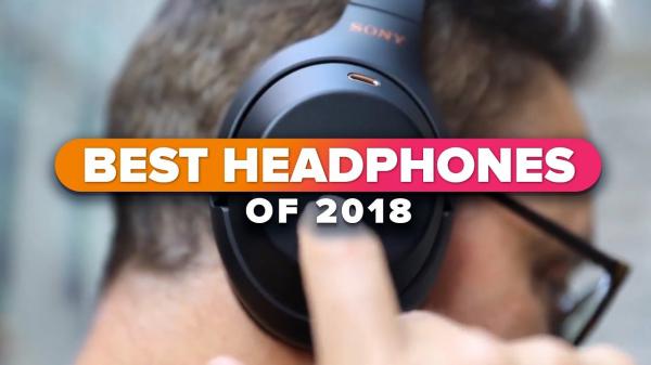The best headphones of 2018