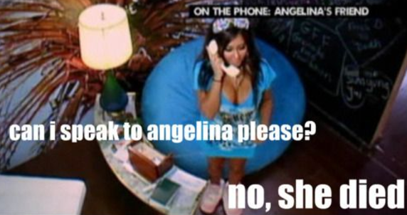 When Snooki said this on Jersey Shore: