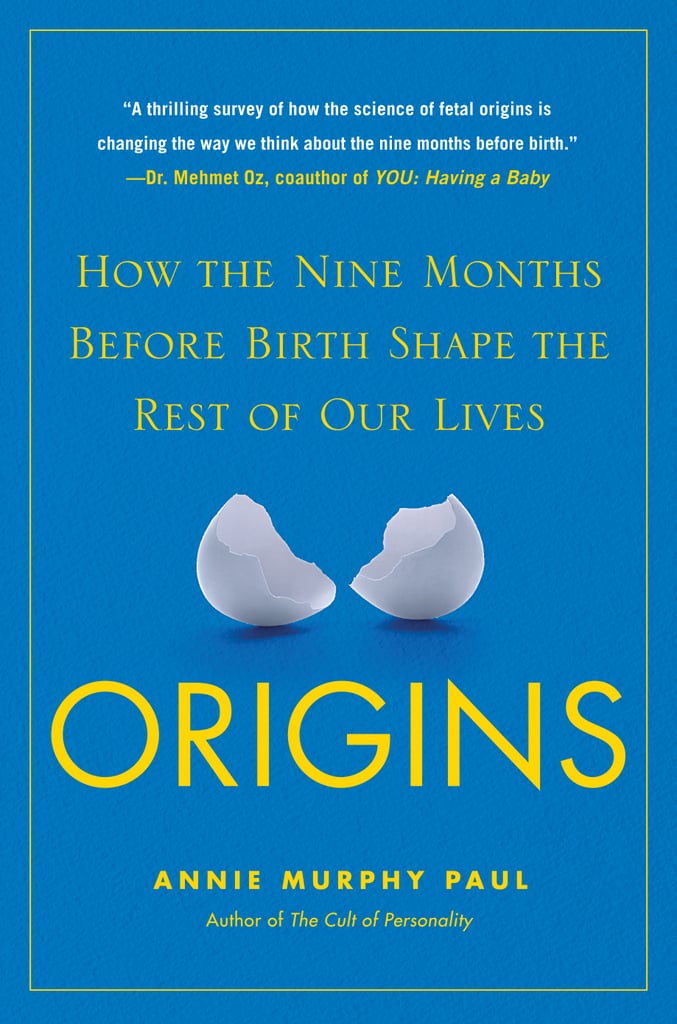 Origins-How-Nine-Months-Before-Birth-Shape-Rest-Our-Lives.jpg