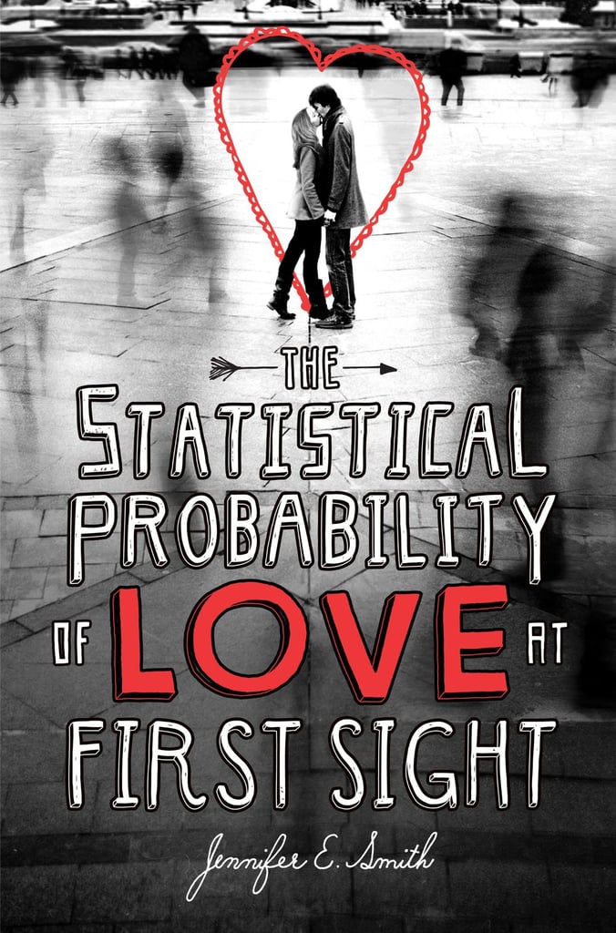 Statistical-Probability-Love-First-Sight-Jennifer-E-Smith.jpg