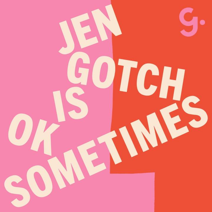 Jen-Gotch-OK-Sometimes.png