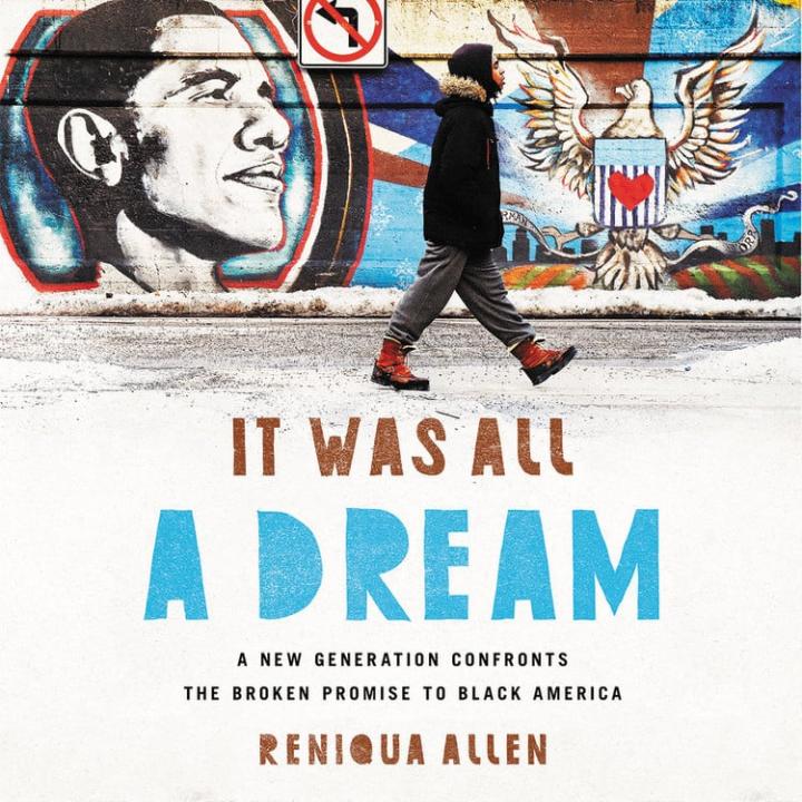 All-Dream-New-Generation-Confronts-Broken-Promise-Black-America-Reniqua-Allen-released-Jan-8.jpg