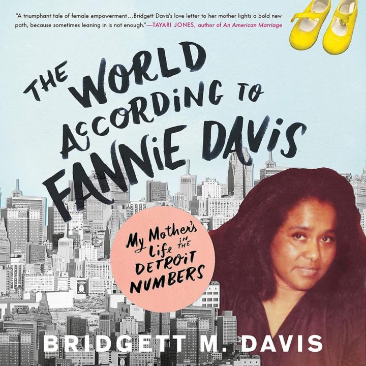 World-According-Fannie-Davis-My-Mothers-Life-Detroit-Numbers-Bridgett-M-Davis-released-Jan-29.jpg