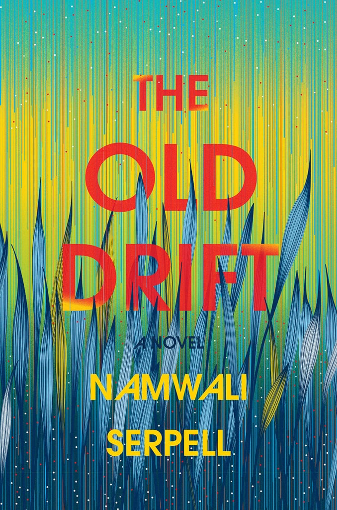 Old-Drift-Namwali-Serpell-coming-March-26.jpg