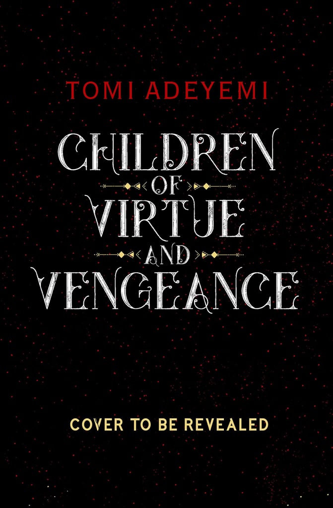 Children-Virtue-Vengeance-Tomi-Adeyemi-coming-June-4.jpg