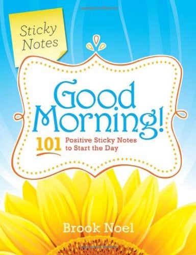 Good-Morning-101-Positive-Sticky-Notes-Start-Day.jpg