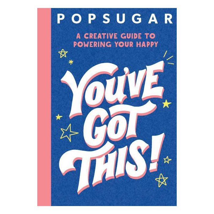 For-Go-Getter-Youve-Got-This-POPSUGAR-by-Jessica-MacLeish.jpg