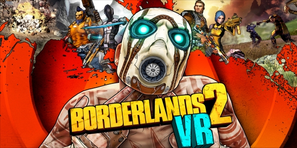 Borderlands 2 Is Going VR