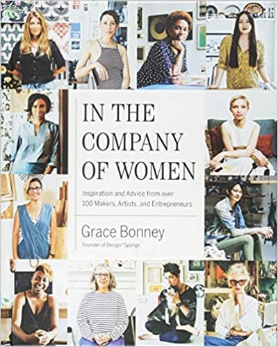Company-Women-Inspiration-Advice-From-Over-100-Makers-Artists-Entrepreneurs-Grace-Bonney.jpg