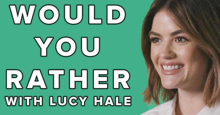 Lucy Hale Played A Very Tough Game Of &quot;Would You Rather&quot; And It Was Hilarious