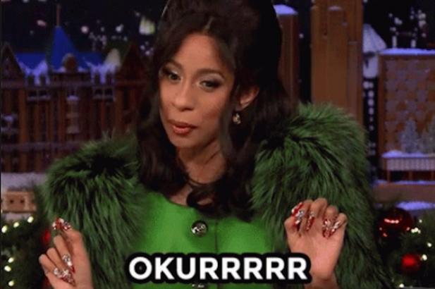 Cardi B Explained What &quot;Okurrr&quot; Means So Now You Can Go Back To Pretending To Be Cool