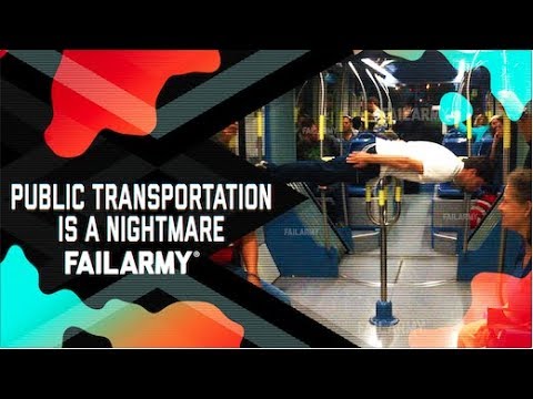 Public Transportation is a Nightmare (October 2018) | FailArmy