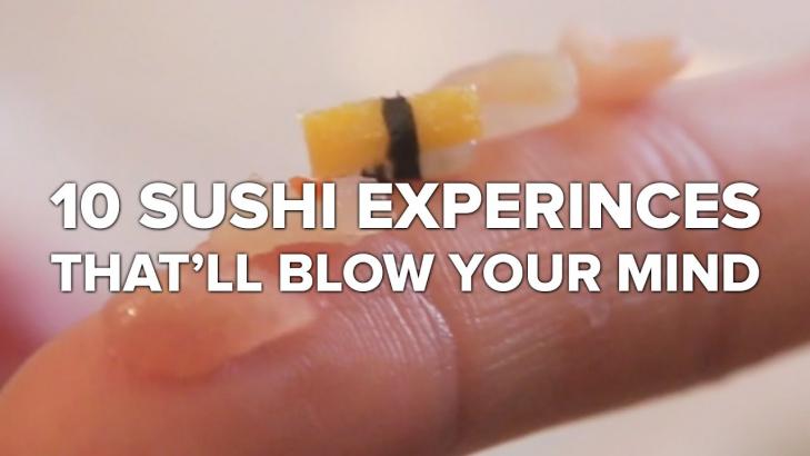 10 Sushi Experiences Thatll Blow Your Mind