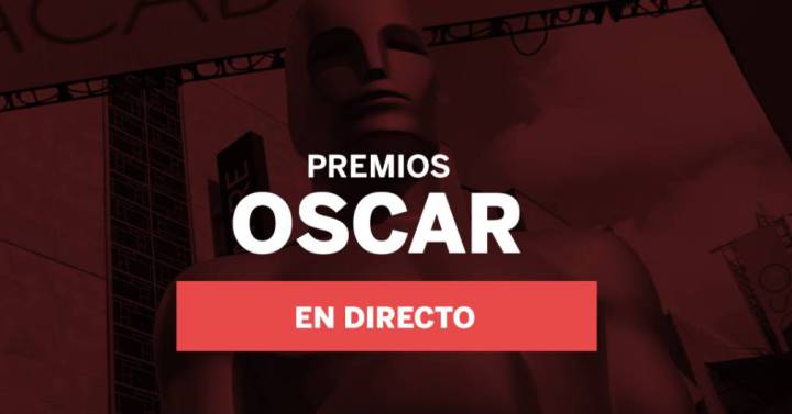 Los Premios Oscar en vivo: sigue la gala en directo