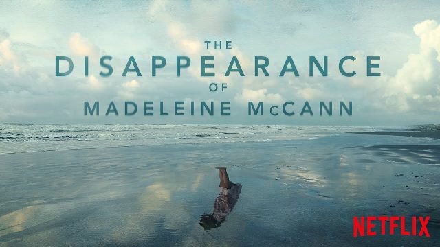Netflix’s Disappearance of Madeleine McCann Doc Debuts Tomorrow