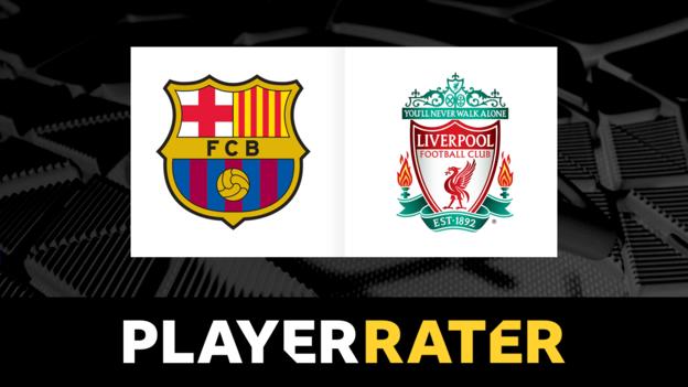 Barcelona v Liverpool: Champions League player rater