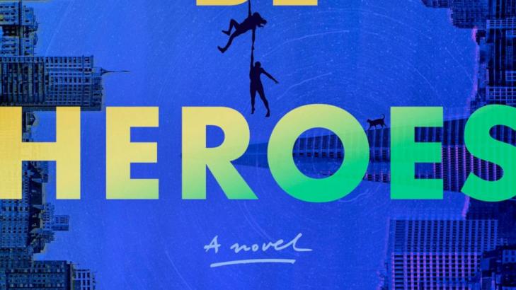 Review: 'We Could Be Heroes' is the story of deep friendship