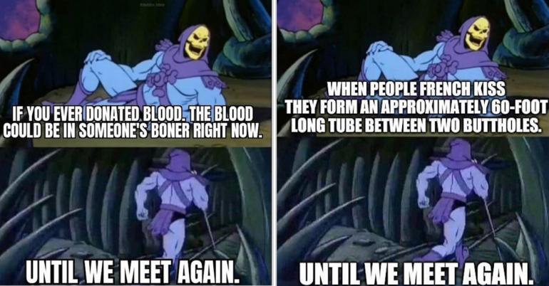 Skeletor is popping up all over the internet to share disturbing facts and these are some of the least pleasant (26 photos)