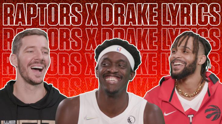 We asked the Toronto Raptors to finish these Drake lyrics