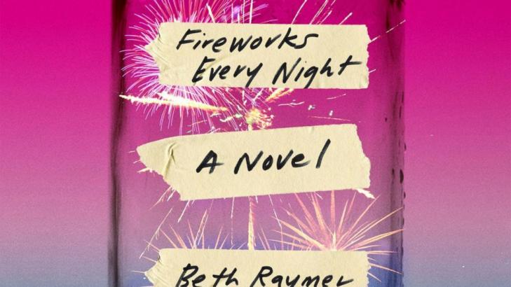 Book Review: Explosive debut novel 'Fireworks Every Night' is a bittersweet celebration of survival