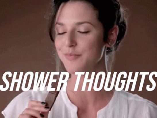 Shower Thoughts Are Forever Interesting (15 GIFs)