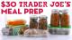 30 Trader Joes Meal Prep Breakfast Lunch and Dinner! Mind Over Munch