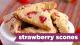 Strawberry Scones BONUS Episode! Gluten Free Recipe Mind Over Munch