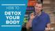 How To Detox Your Body (And Toxcicity Warning Signs) | Dr. Josh Axe